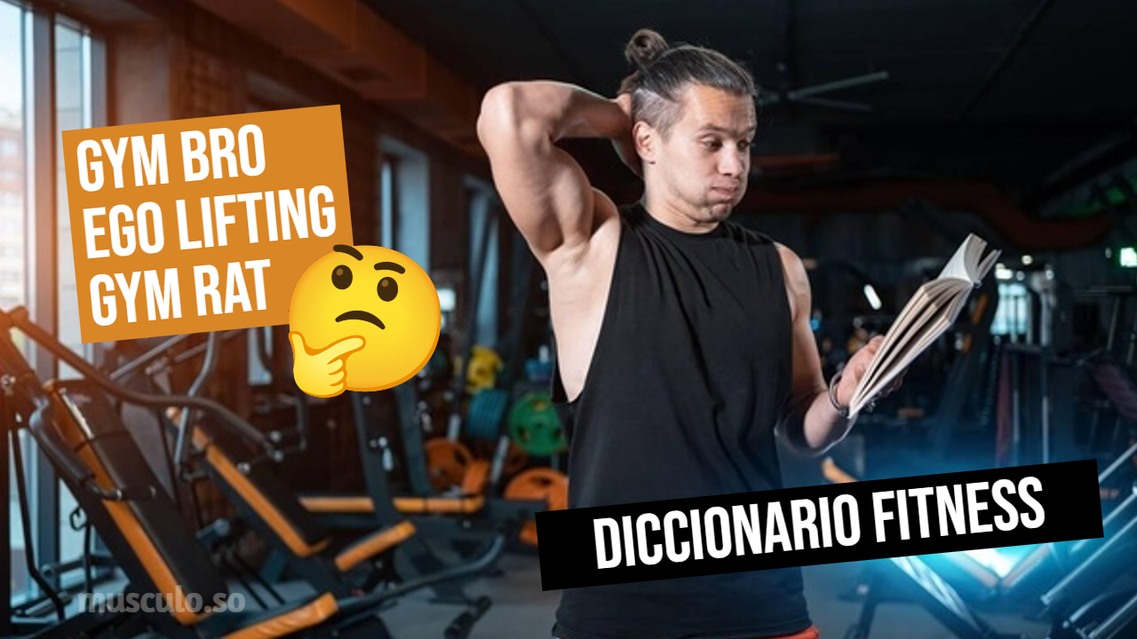 ✅ Egolifter, gymbro, burpees... ¿Qué significa todos esos nombres en el gimnasio? Diccionario fitness