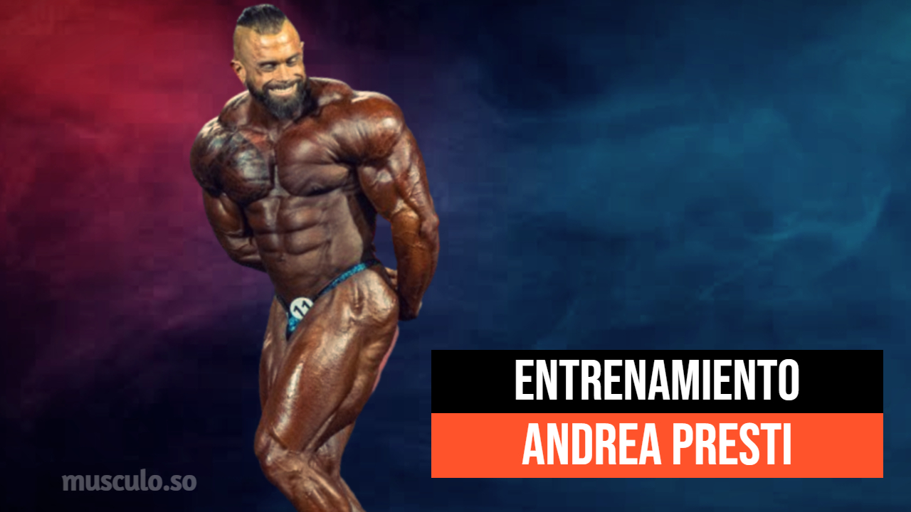 ✅ Rutina y dieta de Andrea Presti