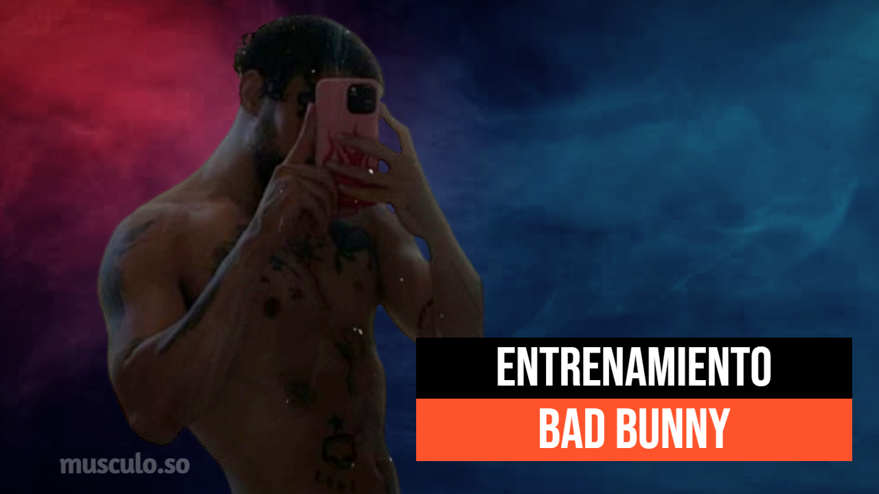 ✅ Rutina y dieta de Bad Bunny