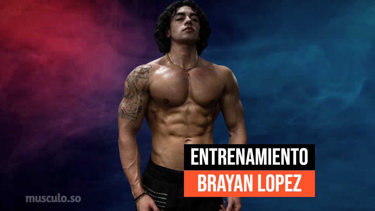 ✅ Rutina y dieta de Brayan Lopez