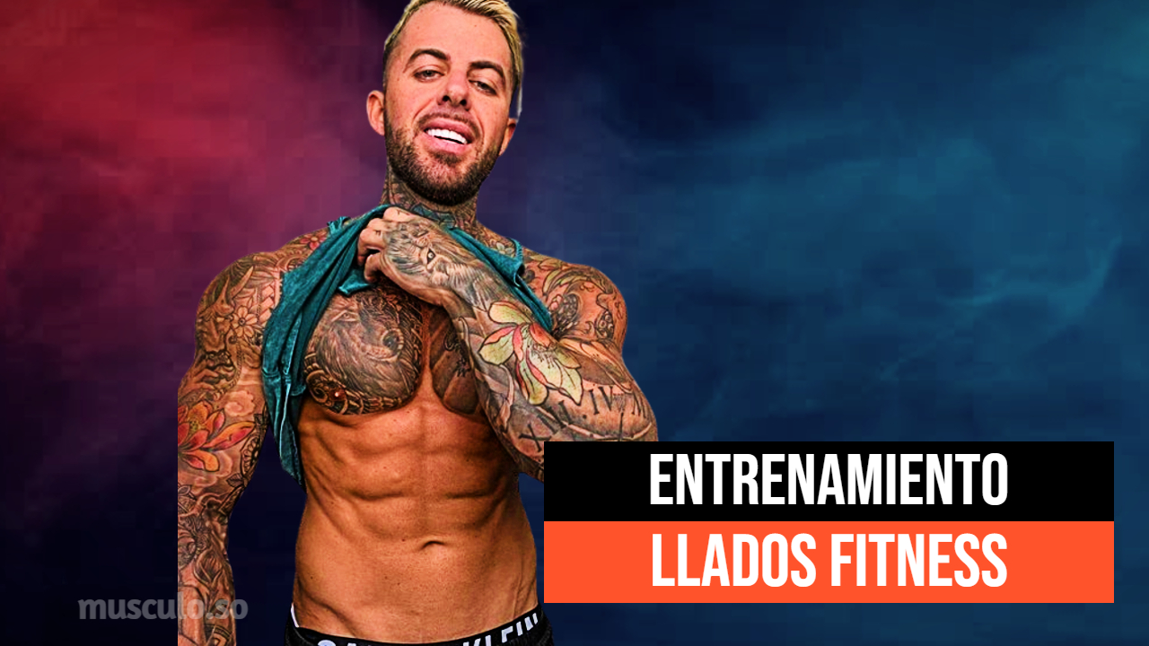 ✅ Rutina y dieta de Llados Fitness