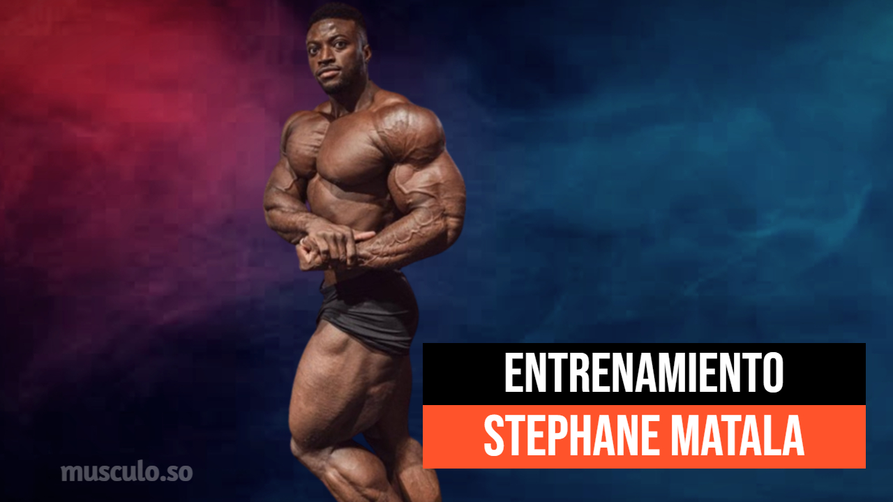 ✅ Rutina y dieta de Stephane Matala